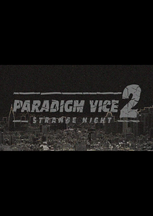 PARADIGM　VICE２　ＳＴＲＡＮＧＥ　ＮＩＧＨＴ ＳＥＣＯＮＤ　ＲＯＵＮＤ＋
