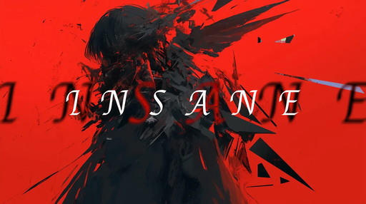 INSANE