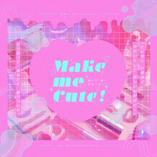 Make me cute!