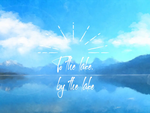 To the lake, by the lake
