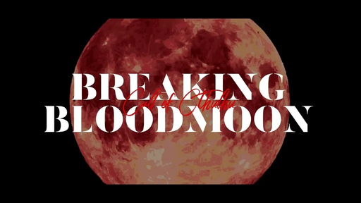 BREAKING BLOODMOON