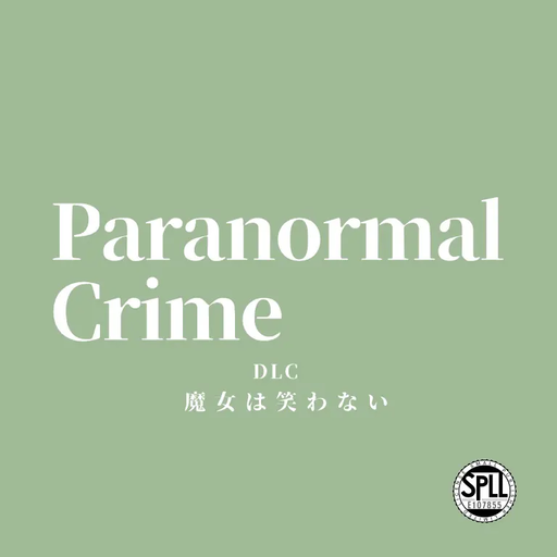 Paranormal Crime DLC『魔女は笑わない』