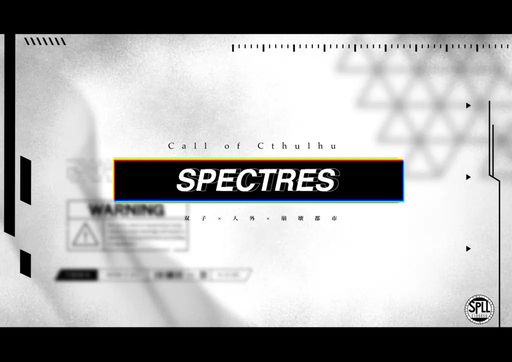 SPECTRES / スペクター