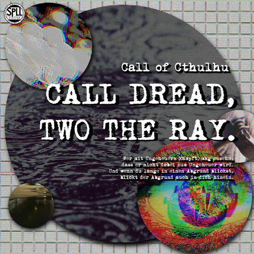 CALL DREAD, TWO THE RAY.