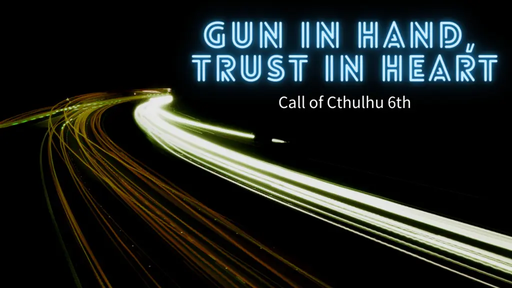 Gun in Hand, Trust in Heart.