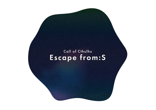 Escape from:S